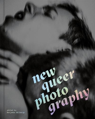 Cover image for New Queer Photography: Focus on the Margins