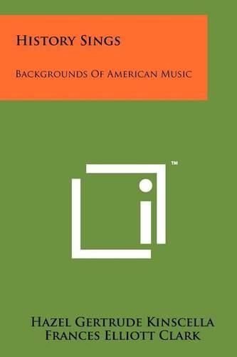 History Sings: Backgrounds of American Music