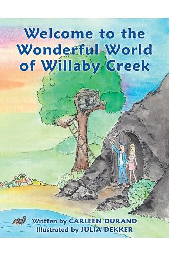 Cover image for Welcome to the Wonderful World of Willaby Creek