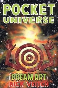 Cover image for The Dream Art of Rick Veitch: Pocket Universe