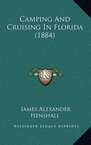 Camping and Cruising in Florida (1884)