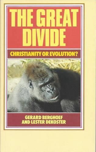 Cover image for The Great Divide: Christianity or Evolution