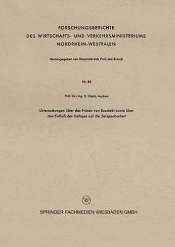 Cover image for Untersuchungen UEber Das Frasen Von Baustahl Sowie UEber Den Einfluss Des Gefuges Auf Die Zerspanbarkeit