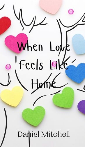 Cover image for When Love Feels Like Home