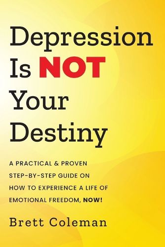 Cover image for Depression Is NOT Your Destiny