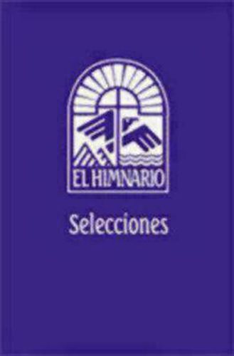 Cover image for El Himnario Selecciones Congregational Text Edition