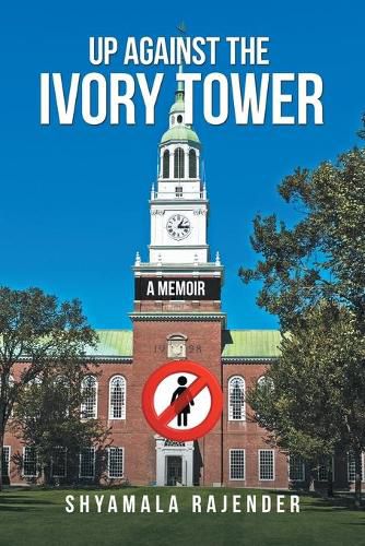 Cover image for Up Against the Ivory Tower: a Memoir
