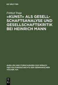 Cover image for Kunst als Gesellschaftsanalyse und Gesellschaftskritik bei Heinrich Mann