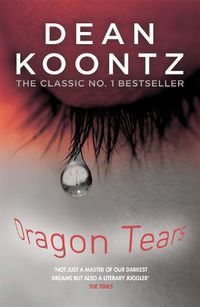 Cover image for Dragon Tears: A thriller with a powerful jolt of violence and terror