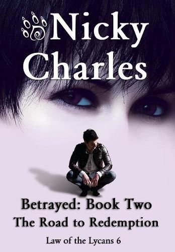 Betrayed: Book Two - The Road to Redemption