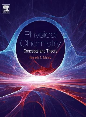 Cover image for Physical Chemistry: Concepts and Theory