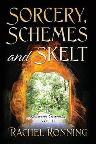 Cover image for Sorcery, Schemes and Skelt: The Kinowenn Chronicles Vol II