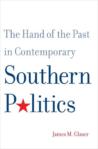 Cover image for The Hand of the Past in Contemporary Southern Politics