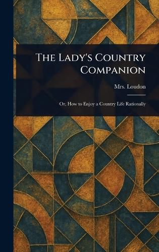 Cover image for The Lady's Country Companion