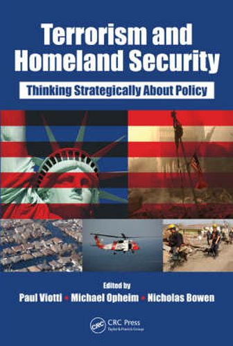 Cover image for Terrorism and Homeland Security: Thinking Strategically About Policy