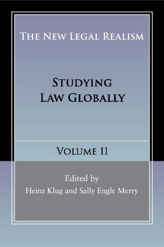 Cover image for The New Legal Realism: Volume 2: Studying Law Globally