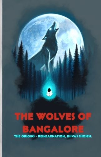 Cover image for The Wolves Of Bangalore