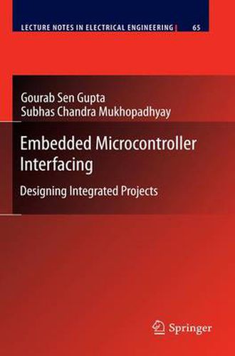 Cover image for Embedded Microcontroller Interfacing: Designing Integrated Projects