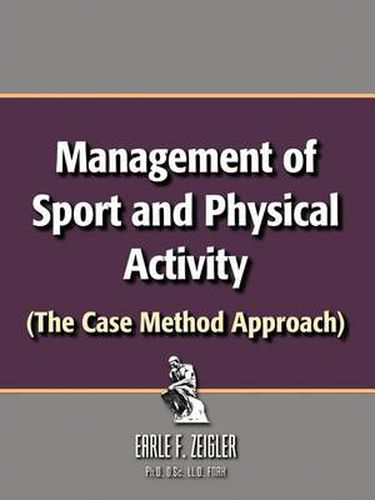 Cover image for Management of Sport and Physical Activity: (The Case Method Approach)