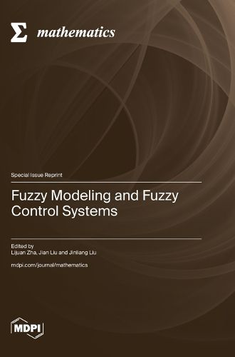 Cover image for Fuzzy Modeling and Fuzzy Control Systems