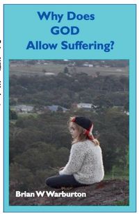 Cover image for Why Does God Allow Suffering?