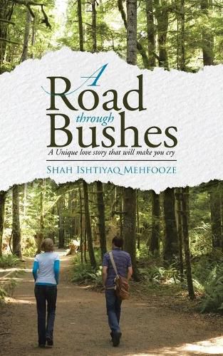 Cover image for A Road Through Bushes: A Unique love story that will make you cry