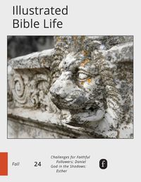 Cover image for Faith Connections Illustrated Bible Life September/October/November 2024)