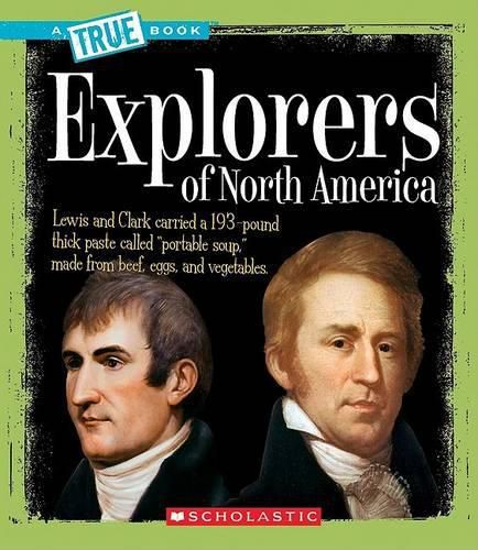 Cover image for Explorers of North America (a True Book: American History)