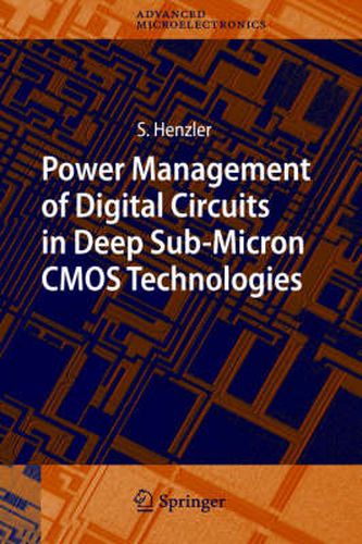 Cover image for Power Management of Digital Circuits in Deep Sub-Micron CMOS Technologies