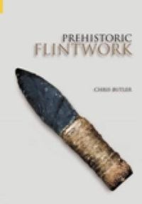 Cover image for Prehistoric Flintwork