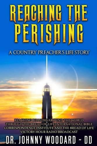 Cover image for Reaching the Perishing: A Country Preacher's Life Story