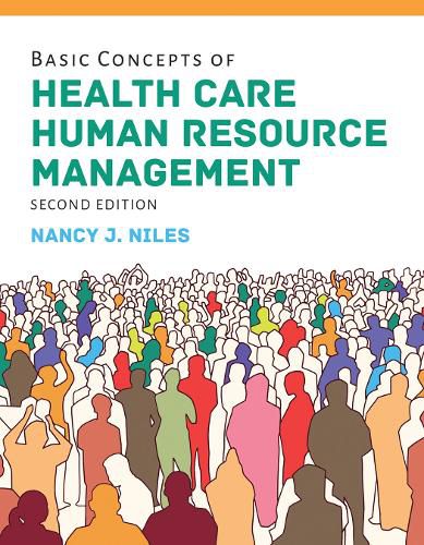 Cover image for Basic Concepts Of Health Care Human Resource Management