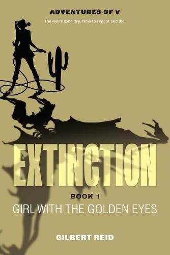 Cover image for Extinction Book 1: Girl with the Golden Eyes