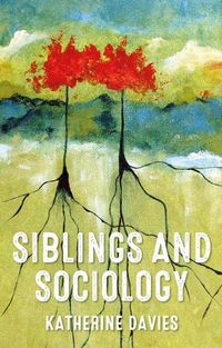 Cover image for Siblings and Sociology