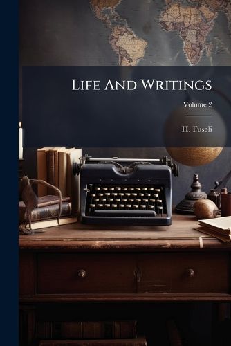 Cover image for Life and Writings, Volume 2