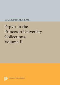 Cover image for Papyri in the Princeton University Collections, Volume II