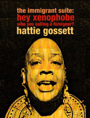 Cover image for The Immigrant Suite: Hey Xenophobe Who You Calling a Foreigner?