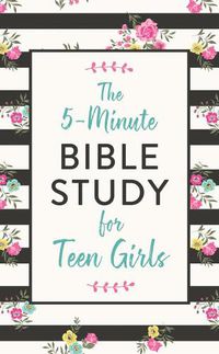 Cover image for The 5-Minute Bible Study for Teen Girls