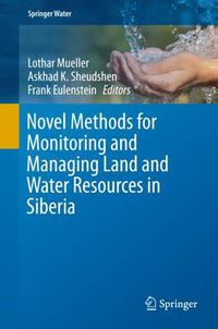 Cover image for Novel Methods for Monitoring and Managing Land and Water Resources in Siberia