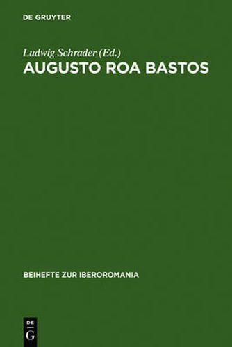 Cover image for Augusto Roa Bastos: Actas del Coloquio Franco-Aleman, Dusseldorf, 1 - 3 Junio de 1982