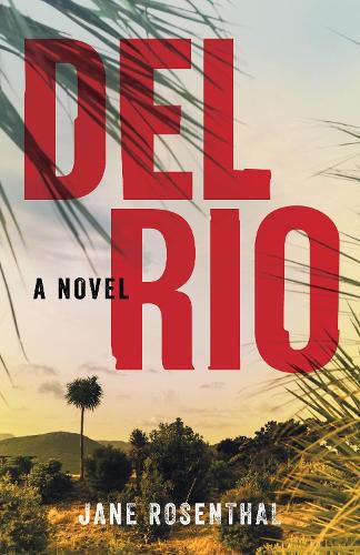 Del Rio: A Novel