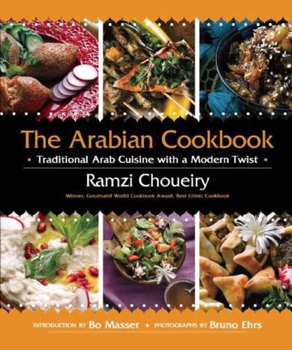 Cover image for The Arabian Cookbook: Traditional Arab Cuisine with a Modern Twist