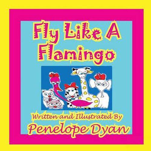 Cover image for Fly Like a Flamingo