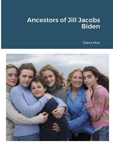 Cover image for Ancestors of Jill Jacobs Biden