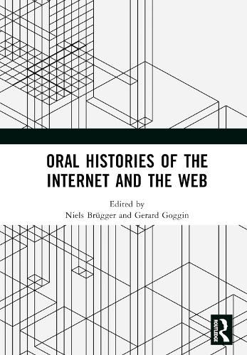 Cover image for Oral Histories of the Internet and the Web