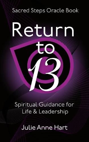 Cover image for Return to 13: Spiritual Guidance for Life and Leadership