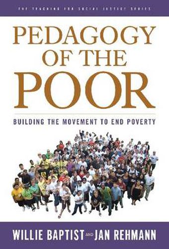 Cover image for Pedagogy of the Poor: Building the Movement to End Poverty