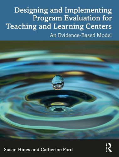 Cover image for Designing and Implementing Program Evaluation for Teaching and Learning Centers