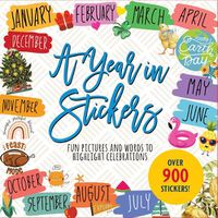 Cover image for A Year in Stickers: Fun Pictures and Words to Highlight Celebrations