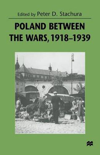 Cover image for Poland between the Wars, 1918-1939